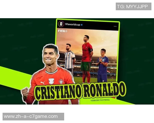 C罗再创辉煌梅开二度世预赛进球数达41生涯总进球数升至948